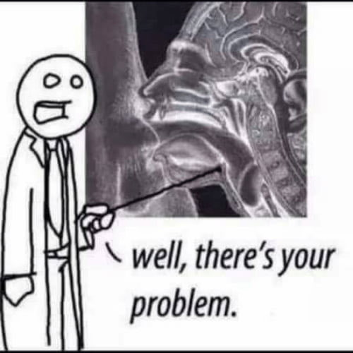 Well, there's your problem